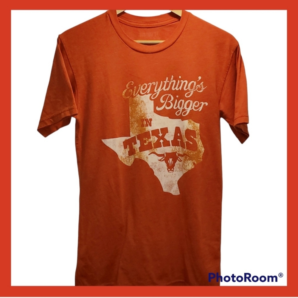 Everything's Bigger in Texas Tshirt -Med